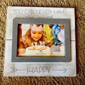 “You can never have too much happy” gray frame. Photo size 7x5 photo